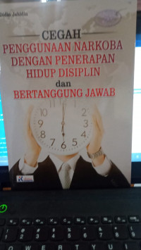 Image of cegah penggunaan narkoba dengan penerapan hidup disiplin dan bertanggung jawab