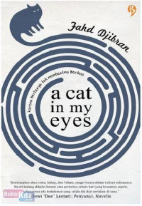 Image of A CAT IN MY EYES : KARENA BERTANYA TAK MEMBUATMU BERDOSA