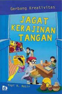 Image of GERBANG KREATIVITAS : JAGAT KERAJINAN TANGAN
