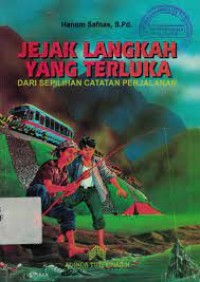 Image of Jejak Langkah Yang Terluka : dari sepilihan catatan perjalanan