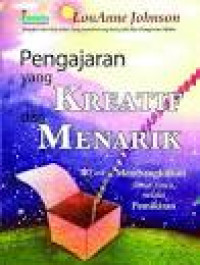 Image of PENGAJARAN YANG KREATIF DAN MENARIK