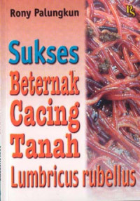 Image of SUKSES BETERNAK CACING TANAH Lumbricus rubellus