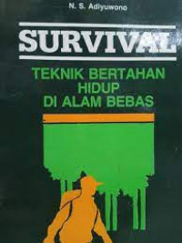 Image of Survival : Teknik Bertahan Hidup di Alam Bebas