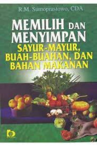 Image of MEMILIH DAN MENYIMPAN SAYUR-MAYUR, BUAH-BUAHAN, DAN BAHAN MAKANAN